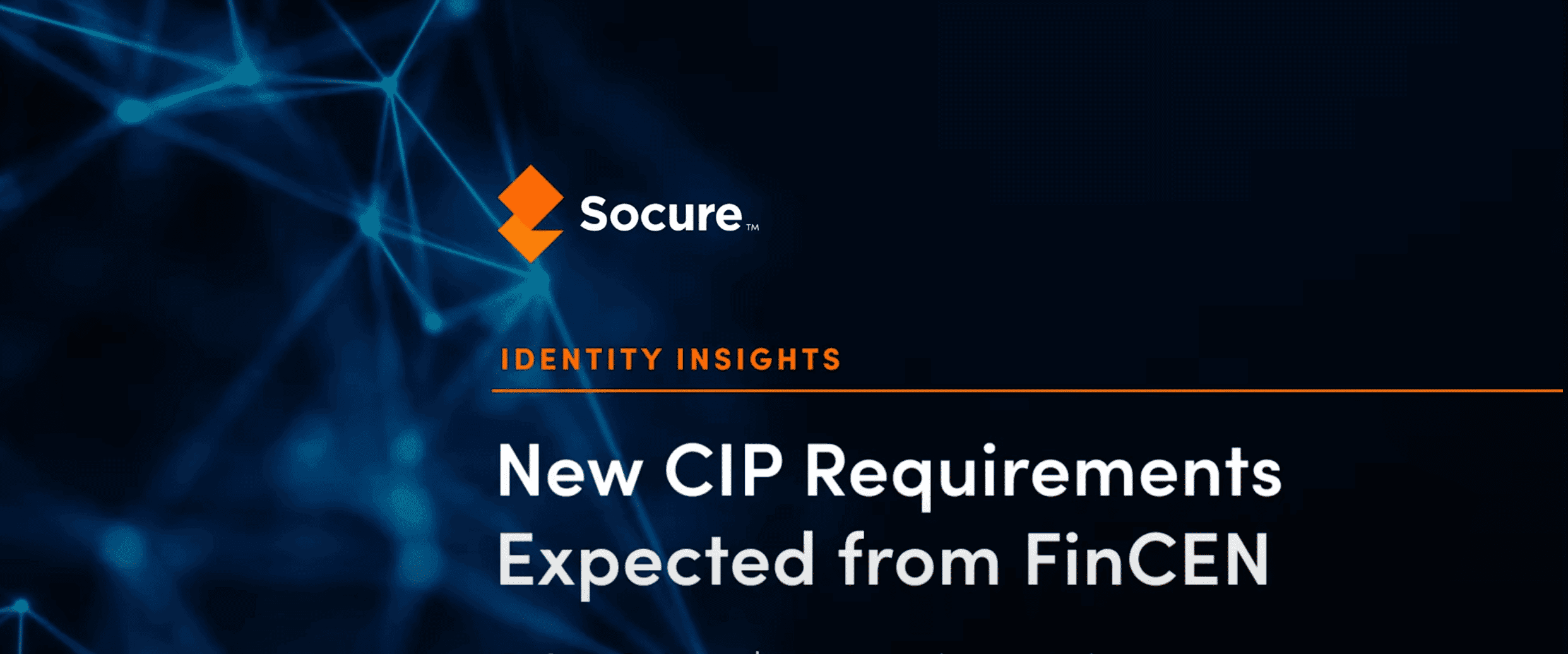 New CIP Requirements Expected from FinCEN
